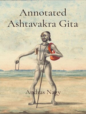 cover image of Annotated Ashtavakra Gita